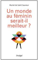 《女人天下，更好的世界？百位杰出女性设想一个全新的社会》