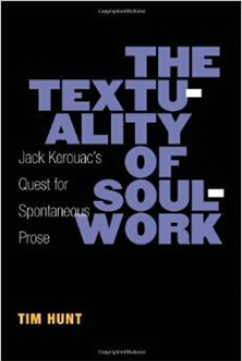 《灵魂作品的文本化：杰克•凯鲁亚克对自发式散文的追求》