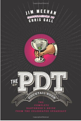 《PDT鸡尾酒手册：来自著名的地下酒吧调酒师的完全指南》