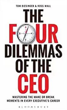 《首席执行官的四大困境：掌控每位高管职业生涯中的关键时刻》