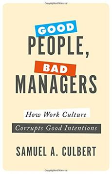 《好员工，坏管理者：工作文化如何败坏良好的心愿》