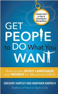 《如何让人们按照你的想法行事：令肢体语言和文字发挥最大效果》