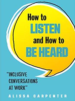 《如何倾听和被倾听：工作中的包容性对话》