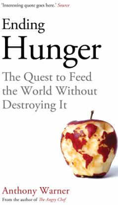《消除饥饿:如何在不破坏世界的情况下养活世界》
