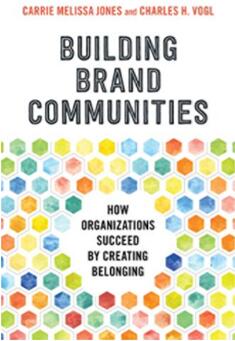 《建立品牌社区：组织如何通过创造归属感获得成功》