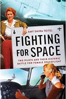 《为太空而战：两位飞行员和她们为女性太空飞行而战的历史》