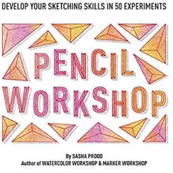 《铅笔工作坊（素描指导）：在50个实验中发展你的素描技能》