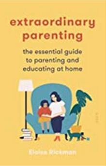 《非凡的育儿方式：家庭教育的必要指南》