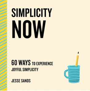 《现在就简单：60种体验简单快乐的方法》