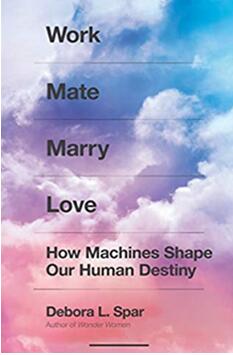 《工作 伴侣 婚姻 爱：机器是如何塑造人类命运的》