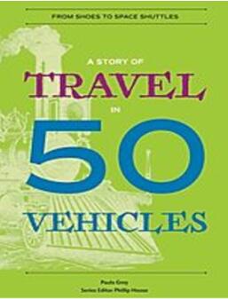 《50个交通工具中旅行的故事：从鞋子到航天飞机》