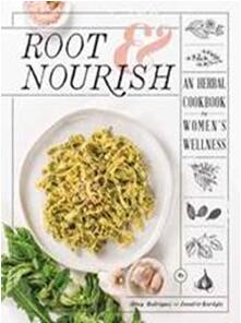 《根和滋养：一本关于女性健康的草药食谱》