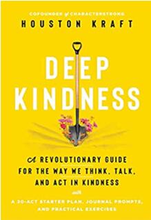 《深度仁慈：我们以仁慈的方式思考、说话和行动的革命性指南》
