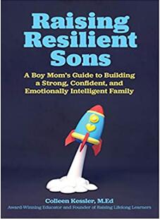 《培养坚强的儿子:男孩妈妈建立一个强大、自信、高情商家庭的指南》