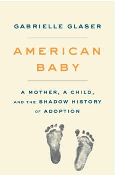 《美国婴儿：母亲、孩子与收养的黯淡历史》