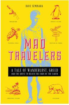 《疯狂的旅行者：一个关于漫游、贪婪和到达地球尽头的探索的故事》