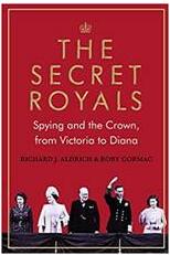 《王室秘闻：从维多利亚到戴安娜----间谍与王座》