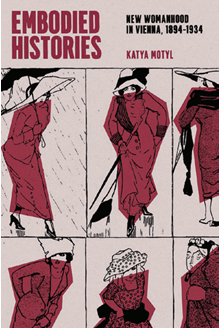 《具体化的历史：维也纳的新女性，1894-1934》