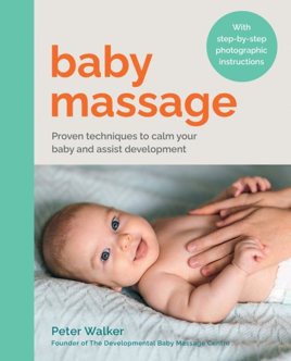 《婴儿按摩：安抚宝宝并助其成长的有效技巧》