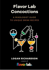 《风味实验室创意调酒：来自物理学家的独特饮料配方指南（饮料、酒精饮料、咖啡和茶的饮品科学）》