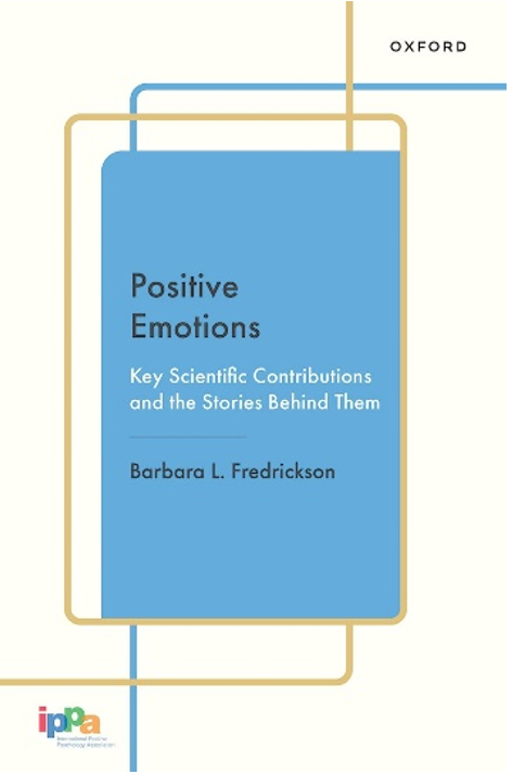 《积极情绪：关键科学发现与幕后故事》