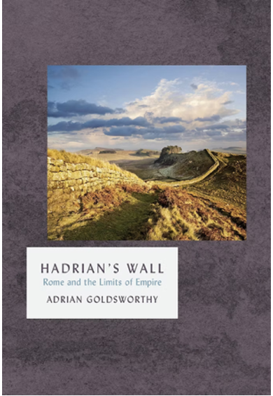 《哈德良长城：罗马帝国的荣光与文明世界的尽头》