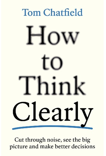 《明辨思维：穿透喧嚣，洞察本质，智胜决策》