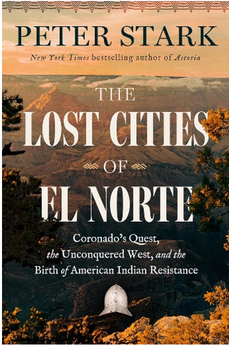 《失落的北美城：科罗纳多远征、未被征服的西部与印第安人抵抗的开端》