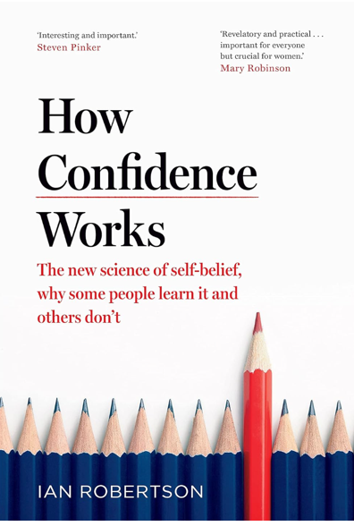 《信心是如何运作的：关于自信的科学》