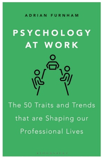 《职场心理学：塑造职业人生的 50 种特质与趋势》